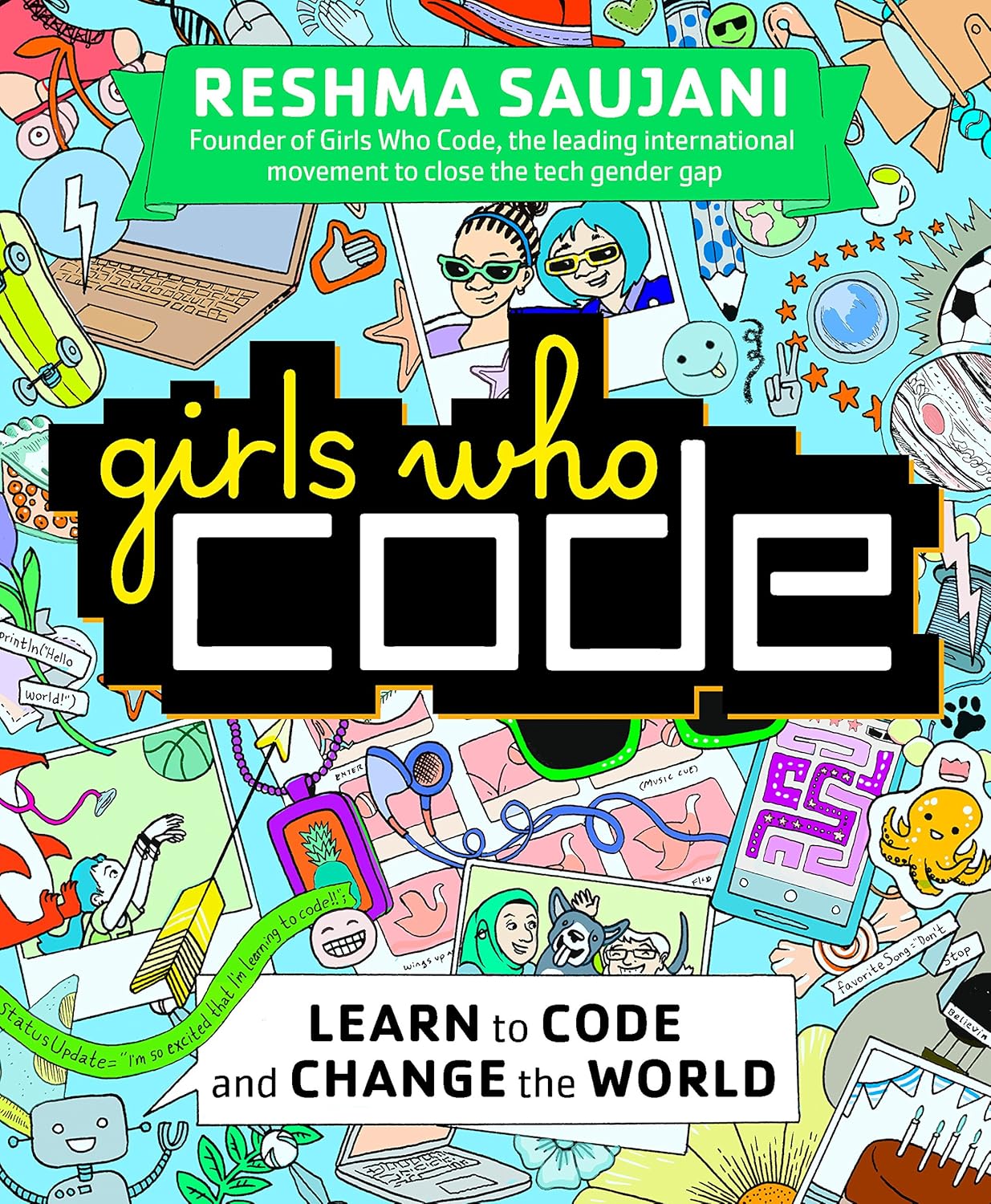 Girls Who Code: Learn to Code and Change the World by Reshma Saujani - PMotive