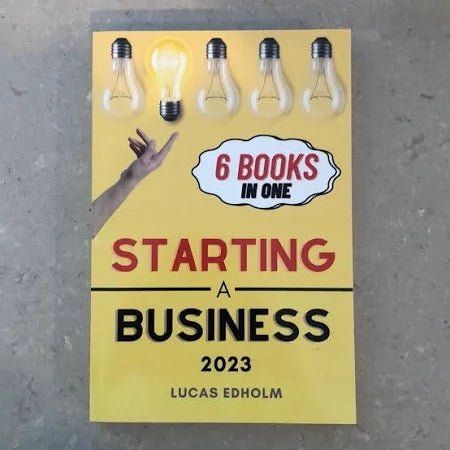Book cover: “Starting a Business”—guide to planning, launching, and growth by Lucas Edholm - PMotive