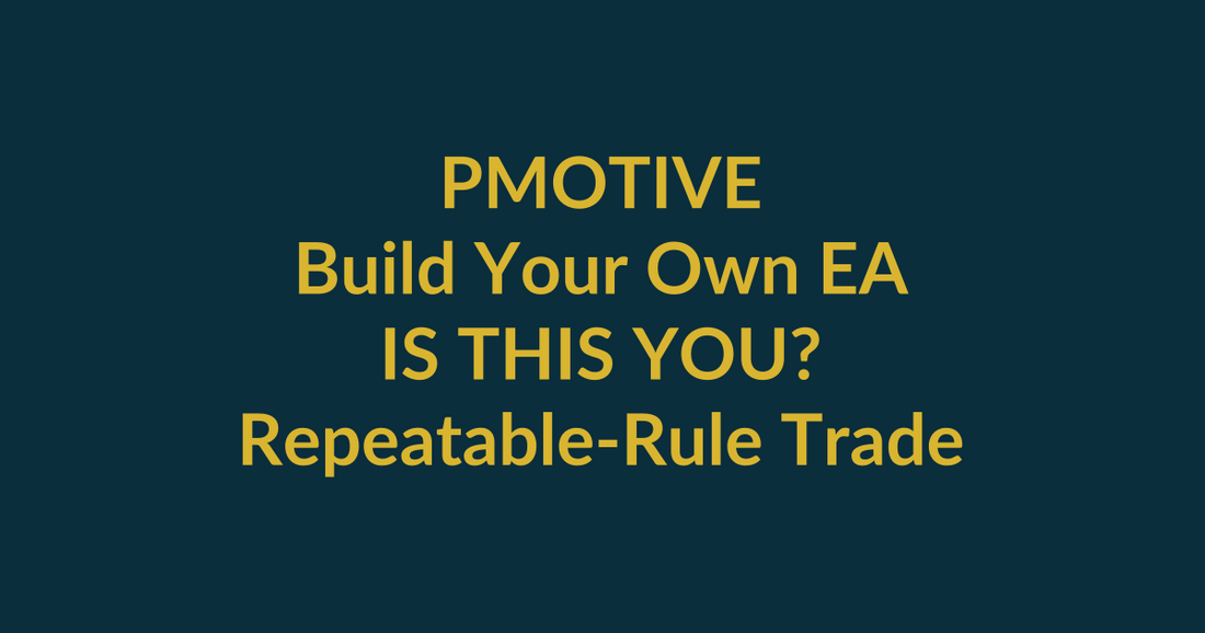 Build Your Own EA buyer-match scorecard for repeatable-rule trader evaluating PMotive product fit before checkout