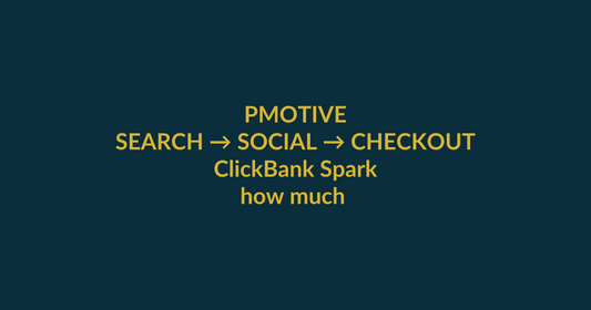 ClickBank Spark search-to-checkout guide for the Google query how much is spark by clickbank, with PMotive social verification and product CTA
