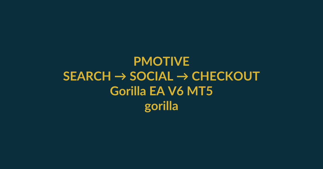 Gorilla EA V6 MT5 search-to-checkout guide for the Google query gorilla ea, with PMotive social verification and product CTA