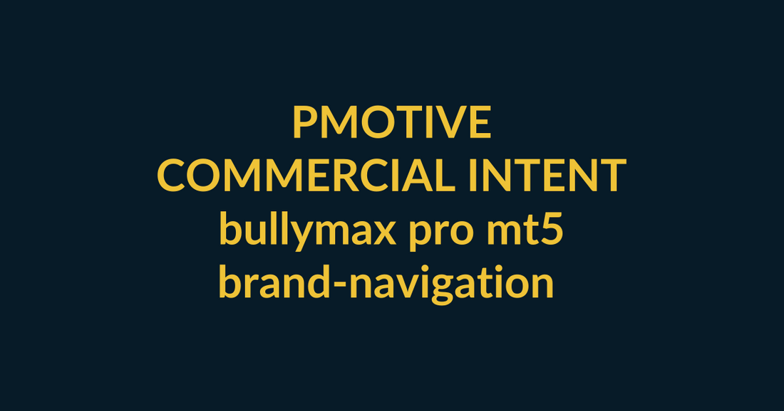 Bullymax Pro Gold MT5 EA 2026 commercial-intent buyer guide for bullymax pro mt5 covering brand-navigation intent, PMotive social verification and checkout