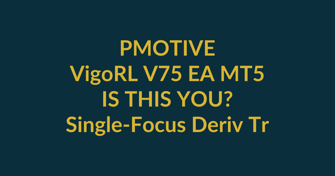 VigoRL V75 EA MT5 buyer-match scorecard for single-focus deriv trader evaluating PMotive product fit before checkout