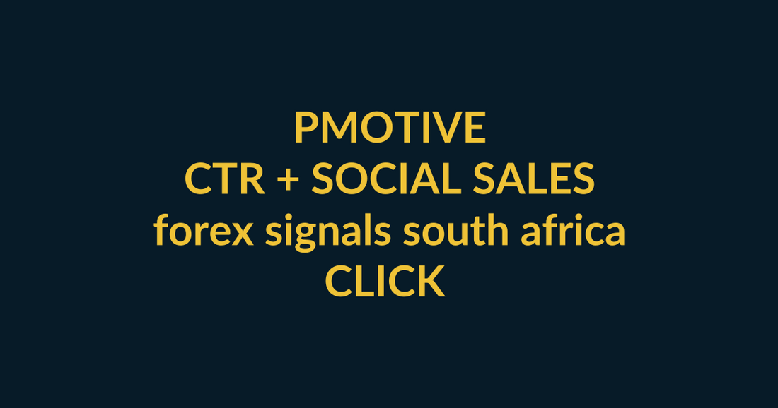 Trading Signals Collection high-CTR buyer guide for forex signals south africa, connecting Google search, PMotive social proof and website checkout