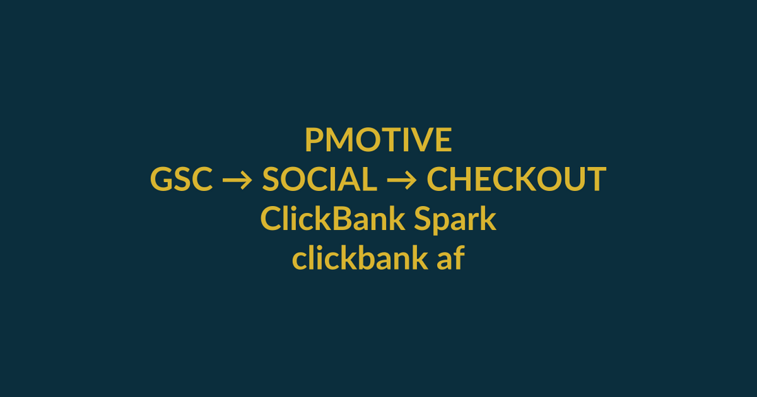 ClickBank Spark high-intent search guide for clickbank affiliate marketing course, linking PMotive social verification to website checkout