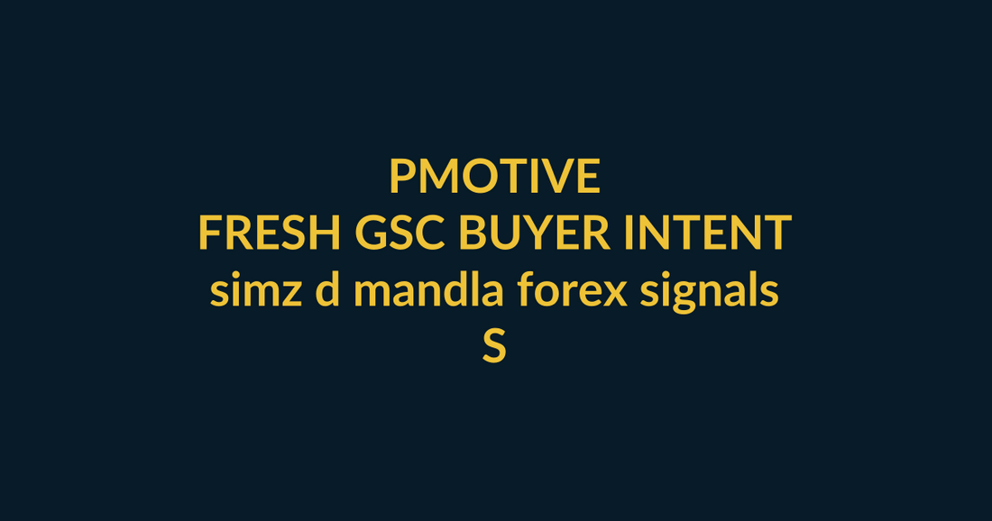PMotive Trading Signals buyer guide for the Google query simz d mandla forex signals, linking PMotive social trust to the relevant website offer