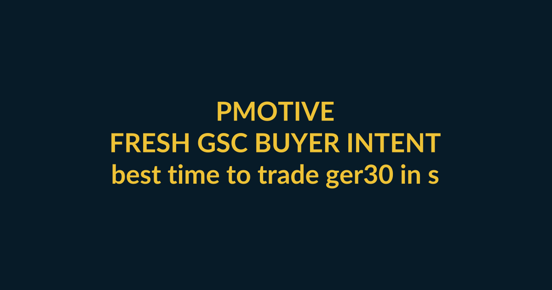 Master Signals Lifetime Access buyer guide for the Google query best time to trade ger30 in south africa, linking PMotive social trust to the relevant website offer