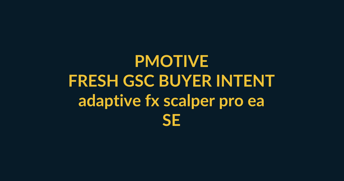 PMotive Expert Advisors buyer guide for the Google query adaptive fx scalper pro ea, linking PMotive social trust to the relevant website offer