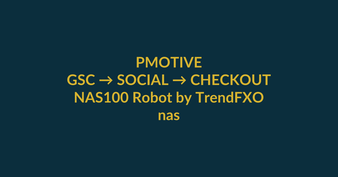 NAS100 Robot by TrendFXO high-intent search guide for nas100 vs us30, linking PMotive social verification to website checkout
