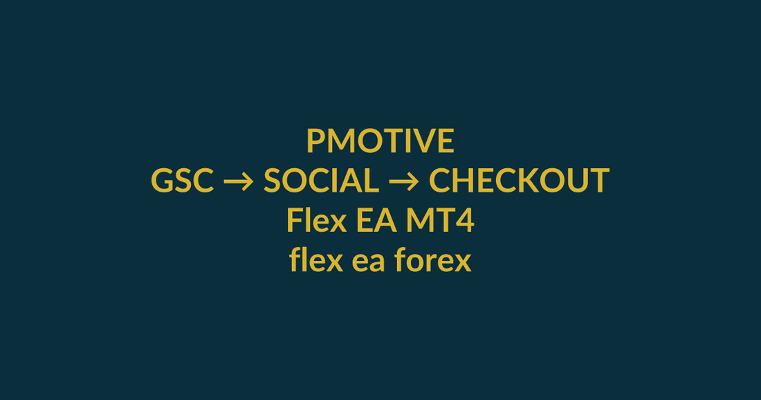 Flex EA MT4 high-intent search guide for flex ea forex, linking PMotive social verification to website checkout