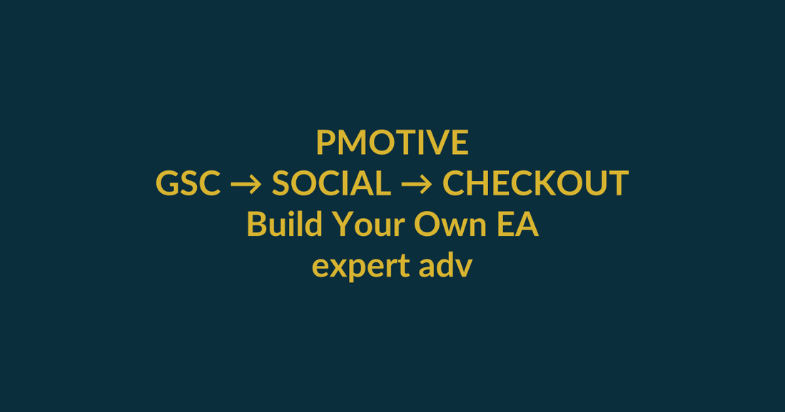 Build Your Own EA high-intent search guide for expert advisor ai, linking PMotive social verification to website checkout