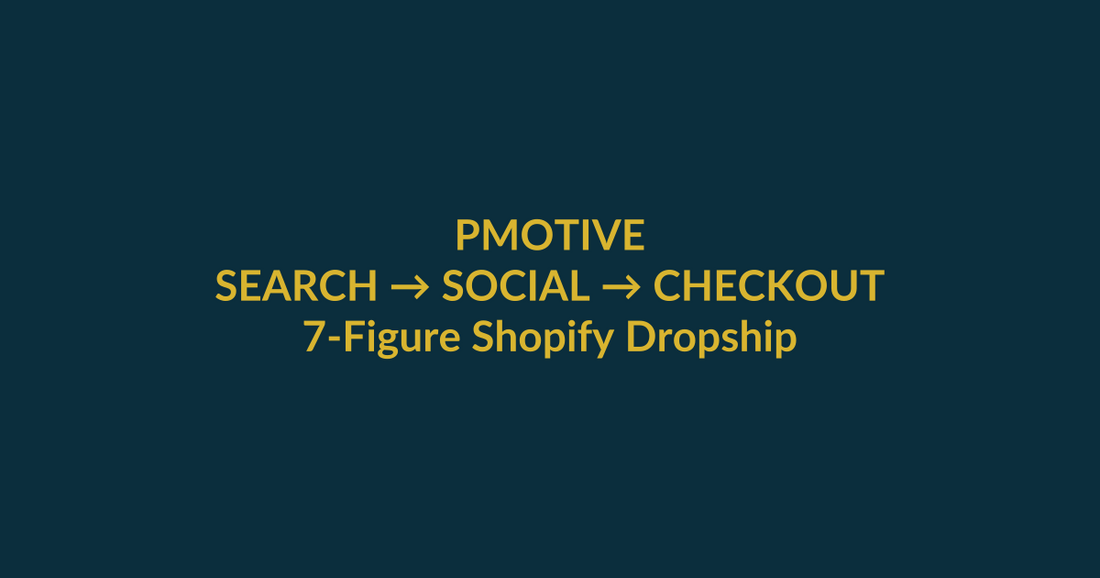7-Figure Shopify Dropshipping Empire search-to-checkout guide for the Google query how i created my 7-figure shopify dropshipping empire a to z, with PMotive social verification and product CTA