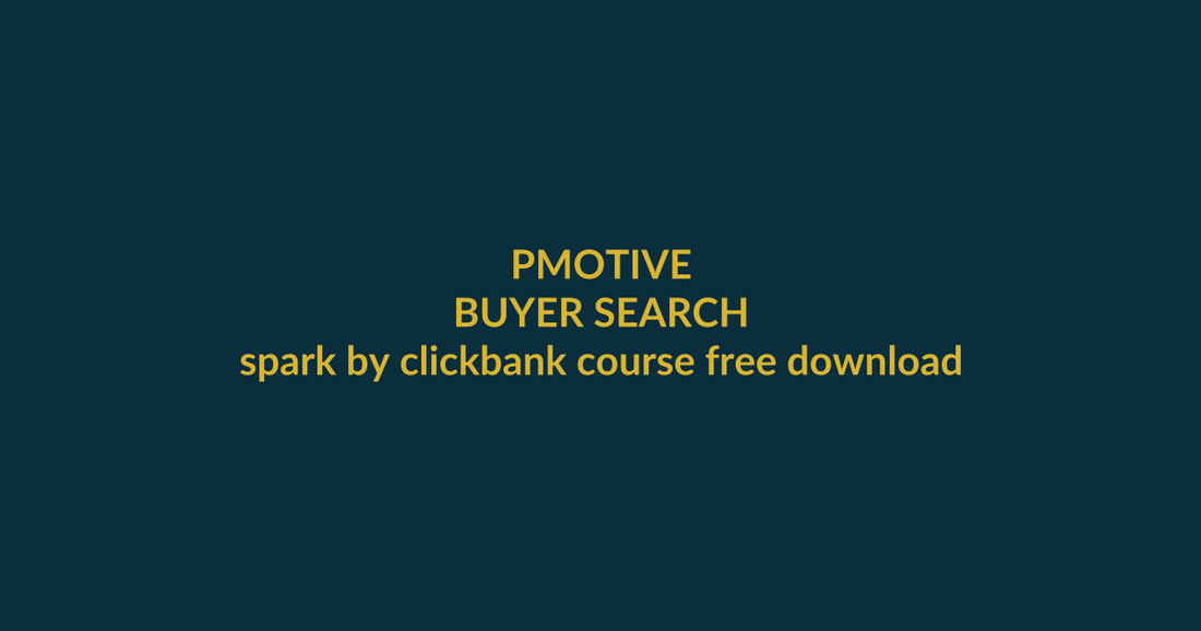 ClickBank Spark buyer guide for the search query spark by clickbank course free download, showing PMotive product verification and checkout path
