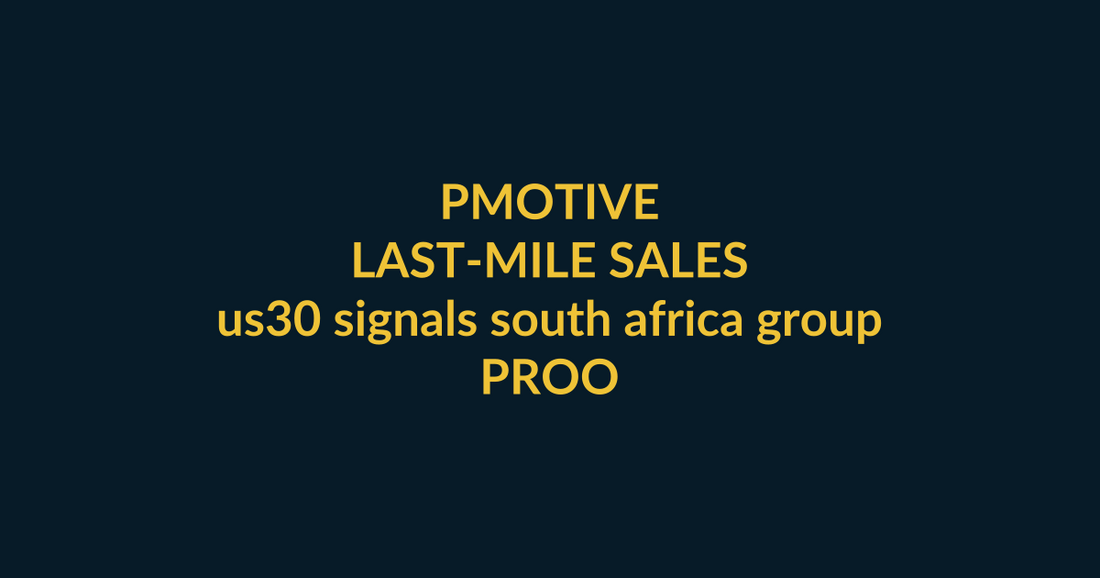 Essential Signals Lifetime Access last-mile sales guide for us30 signals south africa group, using PMotive social trust and direct website checkout