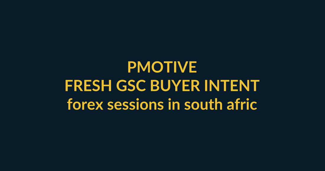 PMotive Trading Signals buyer guide for the Google query forex sessions in south africa time, linking PMotive social trust to the relevant website offer