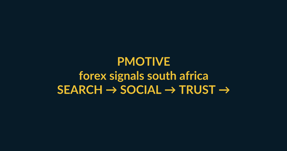 Master Signals Lifetime Access conversion guide for the Google query forex signals south africa, linking PMotive social proof to website checkout