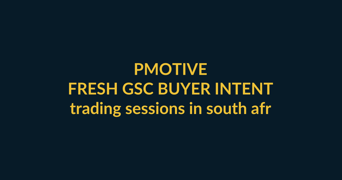 PMotive Trading Signals buyer guide for the Google query trading sessions in south africa, linking PMotive social trust to the relevant website offer