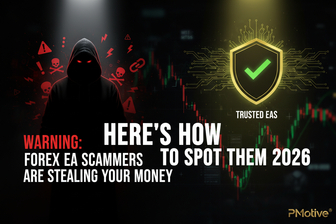 Forex EA Scammers Warning 2026 — How to Spot Fake Expert Advisors No Strategy Tester No Withdrawals | PMotive