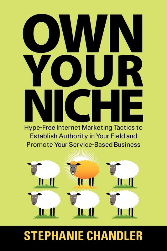 Own Your Niche by Stephanie Chandler PMotive