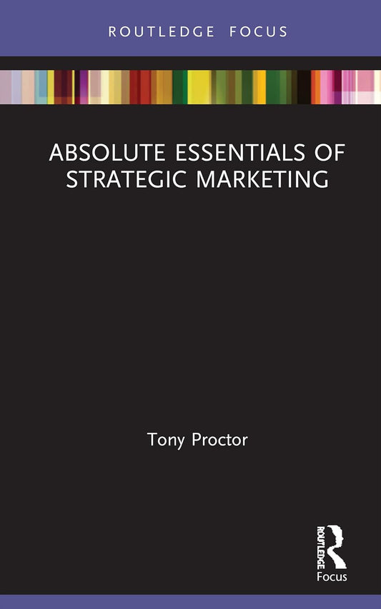 Absolute Essentials of Strategic Marketing - PMotive