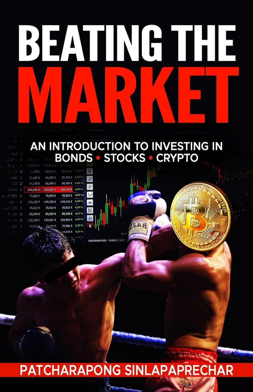 Beating The Market: An Introduction to Investing in: Bonds, Stocks, Crypto