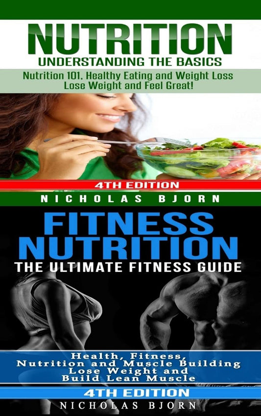 Nutrition + Fitness Nutrition Nutrition Understanding The Basics & Fitness Nutriton The Ultimate Fitness Guide - PMotive