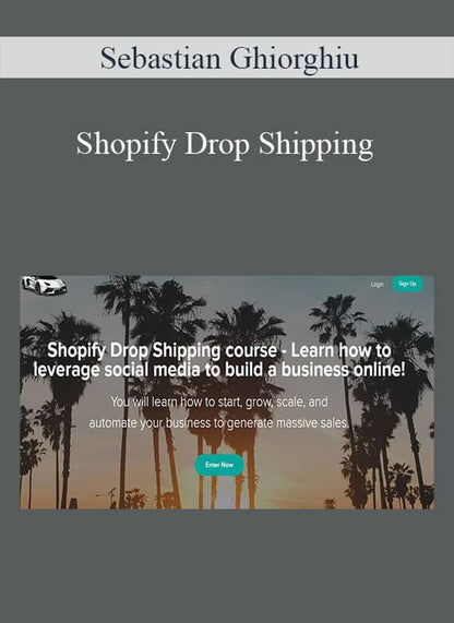 Shopify Drop Shipping by Sebastian Ghiorghiu - PMotive