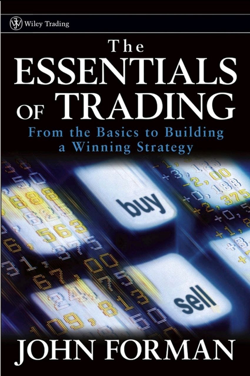 The Essentials of Trading by John Forman